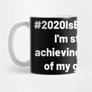2020 is bad but Design Mug